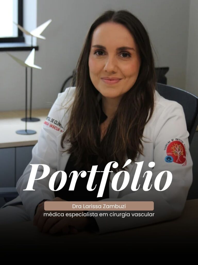 Portfólio da Dra. Larissa Zambuzi, médica especialista em cirurgia vascular